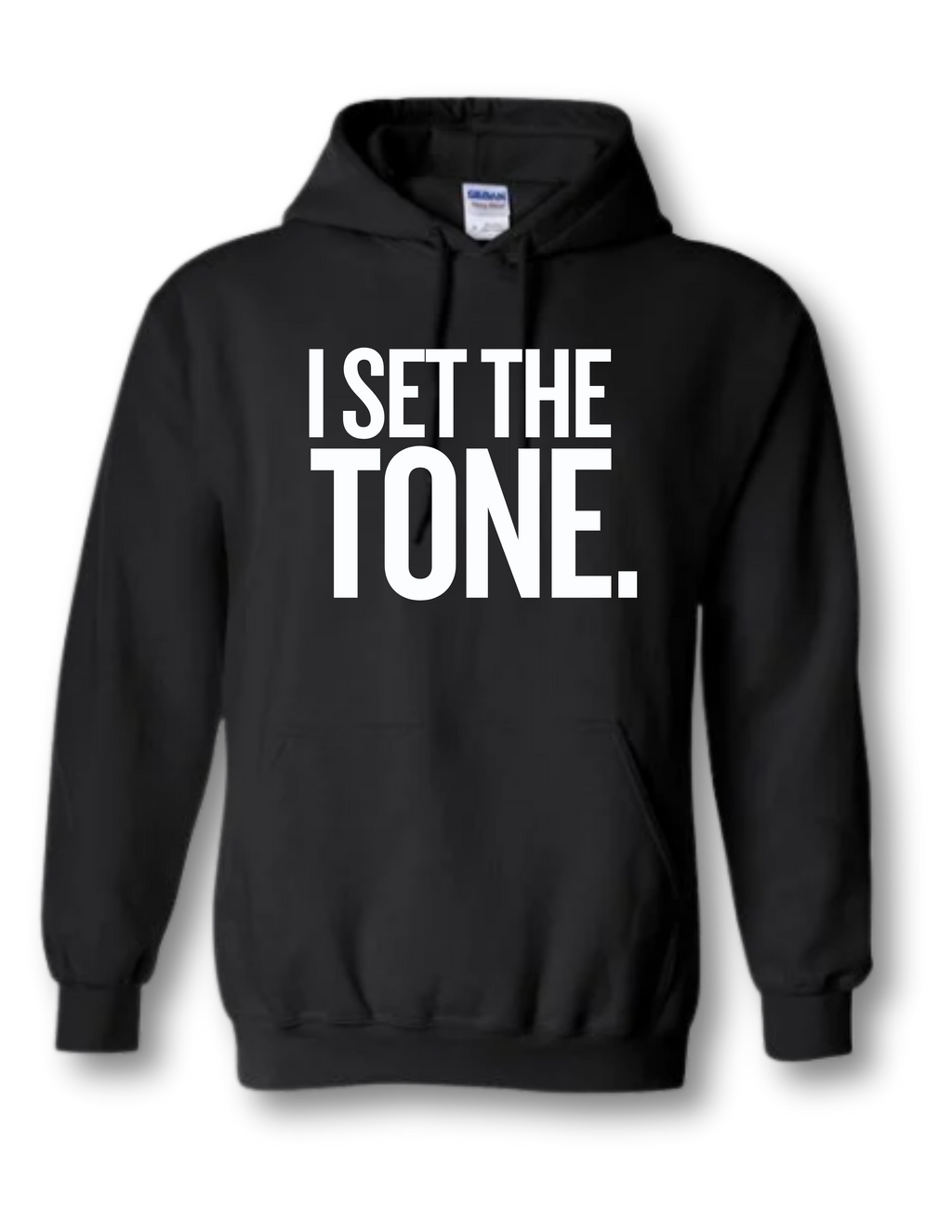 I Set the Tone™ Hoodie