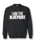 I Am the Blueprint™ Crewneck