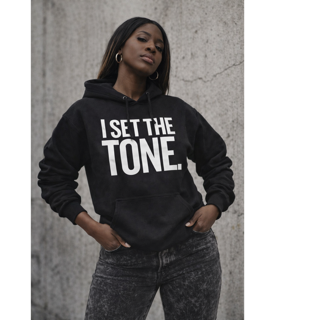 I Set the Tone™ Hoodie